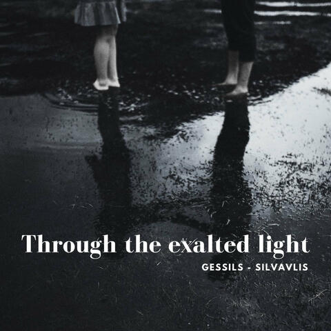 Through the Exalted Light