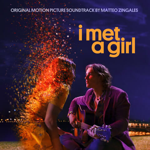 I Met a Girl (Original Motion Picture Soundtrack)