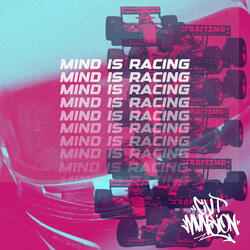 Mind Is Racing