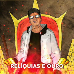 Relíquias e Ouro