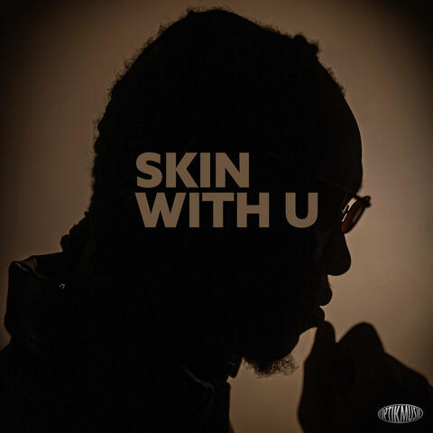 SKIN/WITH U
