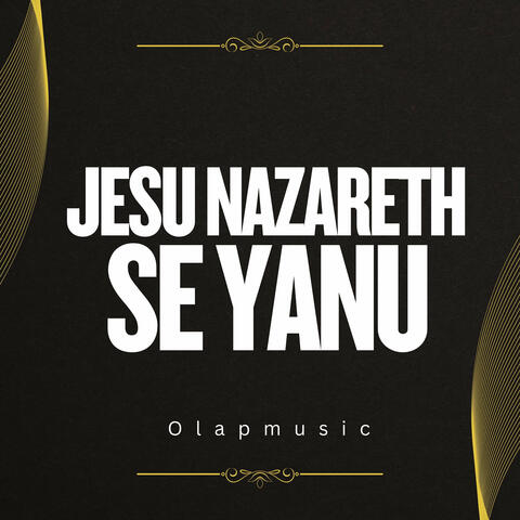Jesu Nazareth Se Yanu