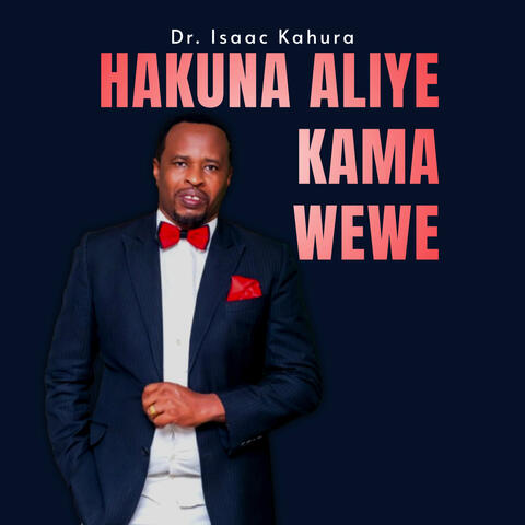 Hakuna Aliye Kama Wewe
