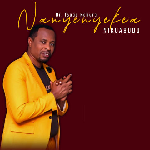 Nanyenyekea Nikuabudu