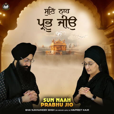 Sun Naah Prabhu Jio