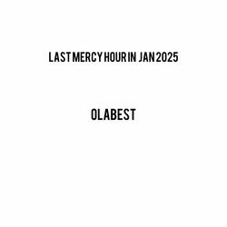 Last Mercy Hour in Jan 2025