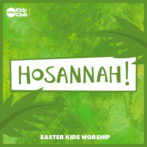 Hosanna! | Easter Kids Worship