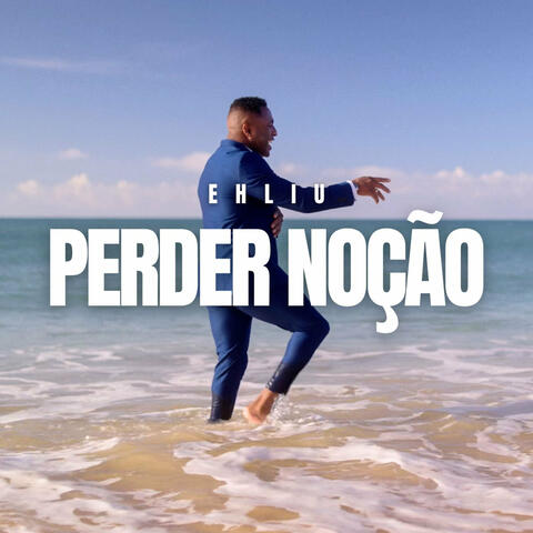 Perder Noção