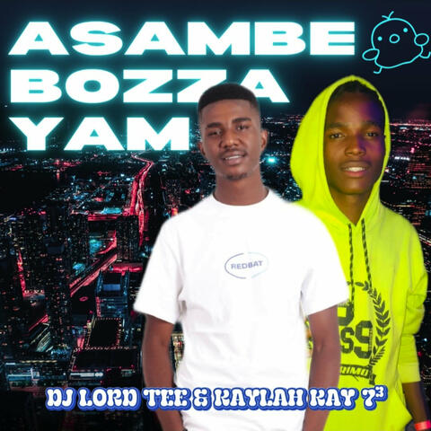 Asambe Bozza Yam