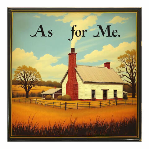 As for Me