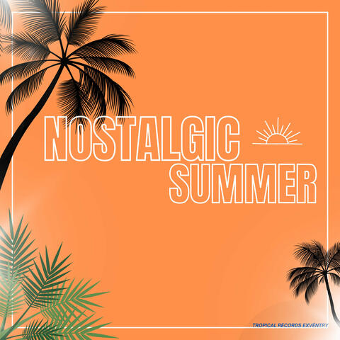 Nostalgic Summer