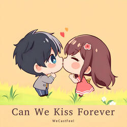 Can We Kiss Forever