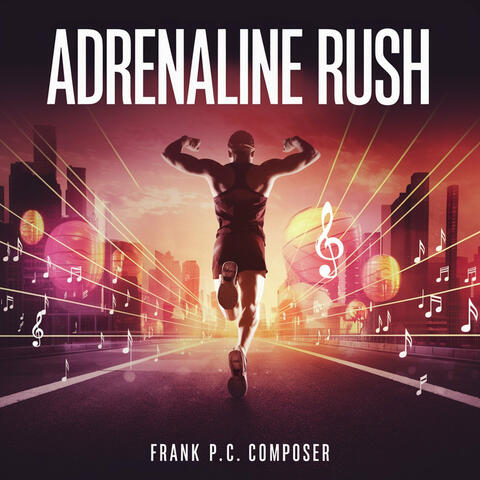 Adrenaline Rush