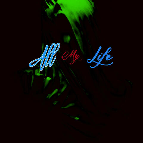 All My Life