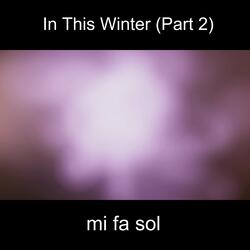 In This Winter Part 2
