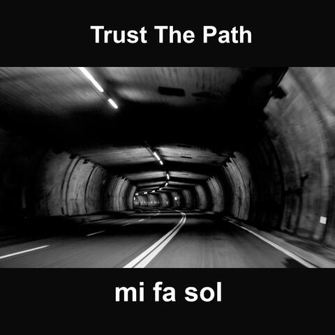 Trust the Path