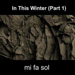 In This Winter Part 1