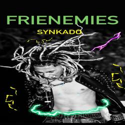 Frienemies