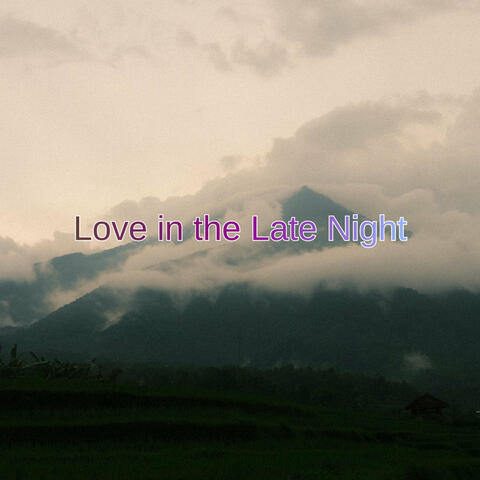 Love in the Late Night
