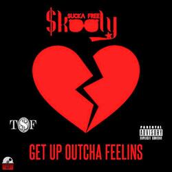 Get up Outcha Feelins