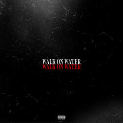 Walk on Water