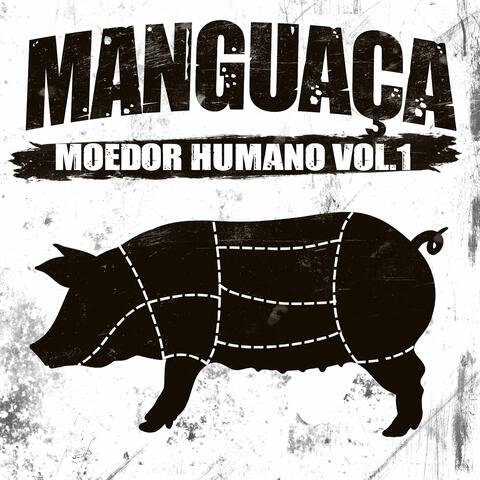 Moedor Humano, Vol. 1