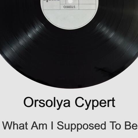 What Am I Supposed To Be