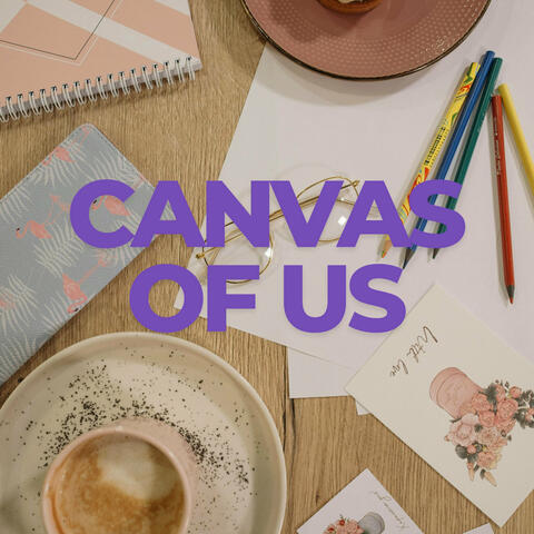 Canvas of Us