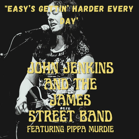 Easy's Gettin' Harder Every Day