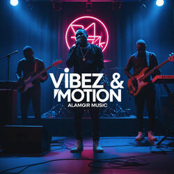 Vibez & Motion