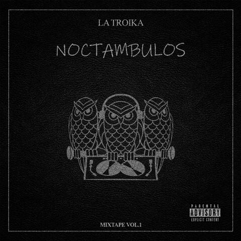 Noctámbulos Mixtape Vol.1