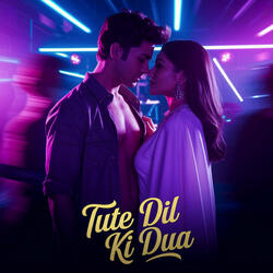 Tute Dil Ki Dua