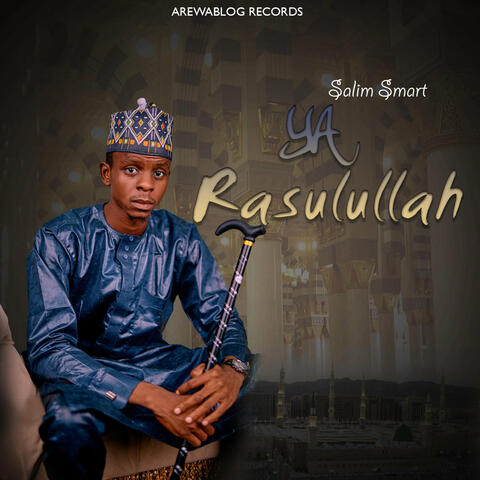 Ya Rasulullah