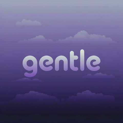 Gentle