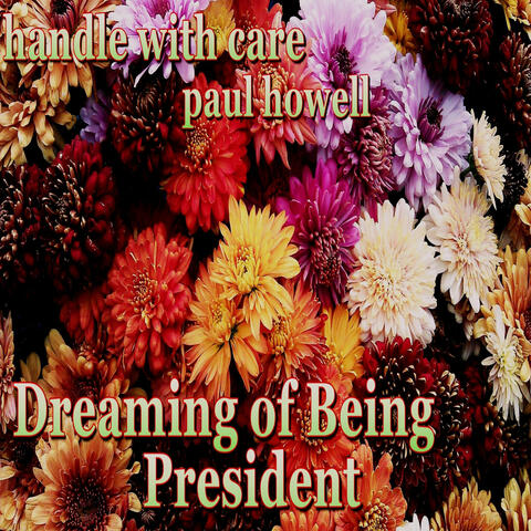 Dreaming of Being President