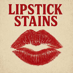 Lipstick Stains