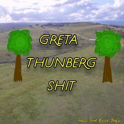 Greta Thunberg Shit