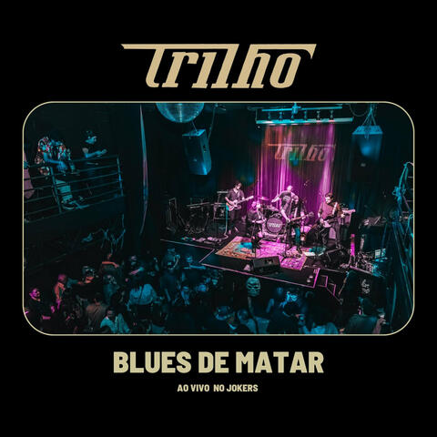 Blues de Matar