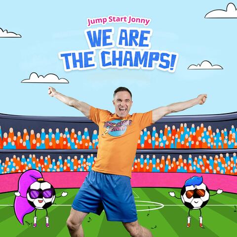 We Are the Champs