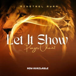 Let It Show (Give Me Substance) - Prayer Chant