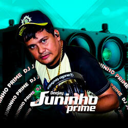 DJ JUNINHO PRIME