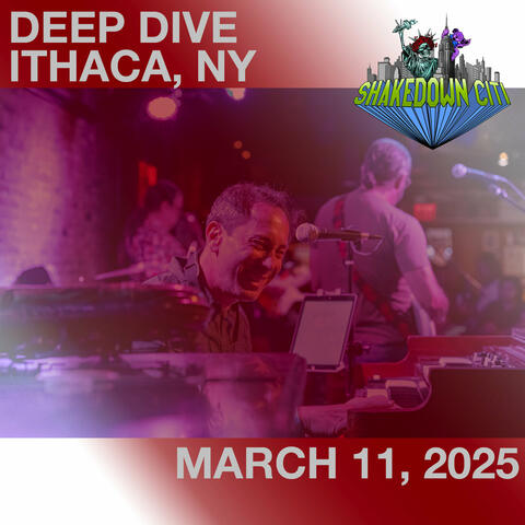 Deep Dive (Live in Ithaca, NY) - 3/11/25