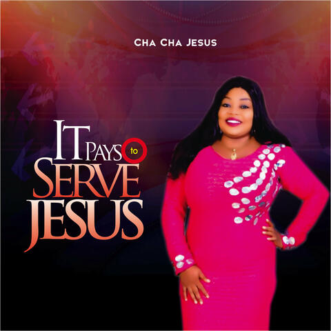 It Pays to Serve Jesus