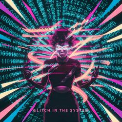Glitch in the System