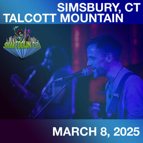 Talcott Mountain (Live in Simsbury, CT) - 3/8/25
