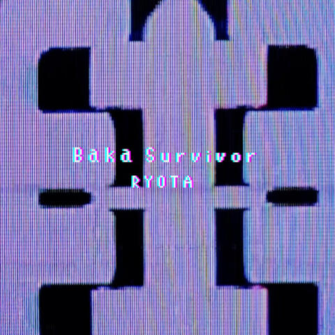 Baka Survivor