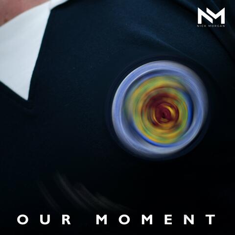 Our Moment