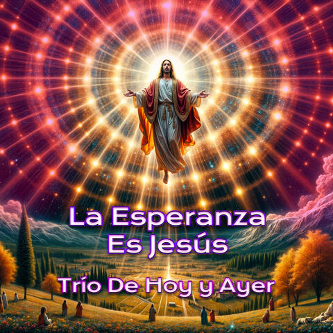 La Esperanza Es Jesús