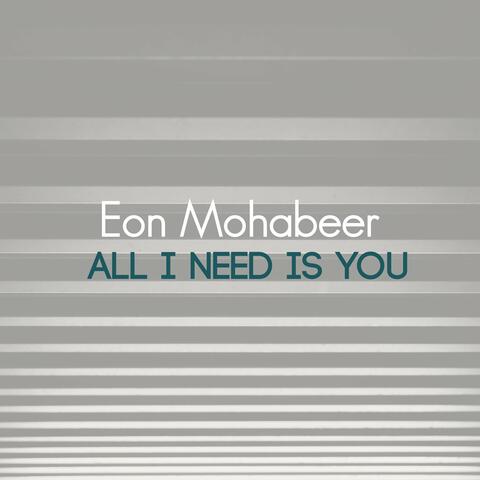 All I Need Is You