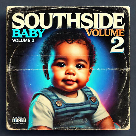 Southside Baby Volume 2